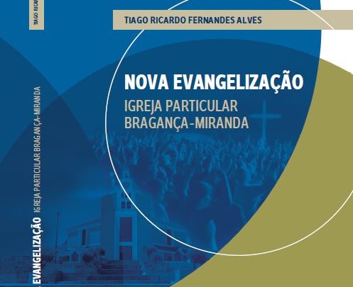 Livro «Nova Evangelização na Igreja Particular de Bragança-Miranda»